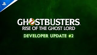  Ghostbusters Rise of the Ghost Lord Developer Update #2