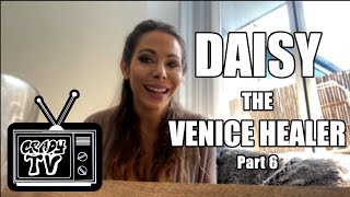 Daisy the Venice Healer On No Man's Land, Non Violent Communication, Body Scrubs (Part 6)