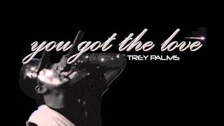 Trey Palms- You Got the Love (feat. Florence and The Machine) HD