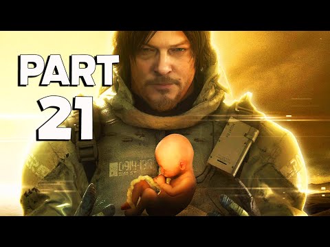 DEATH STRANDING Walkthrough Gameplay Part 21 - (No Commentary)