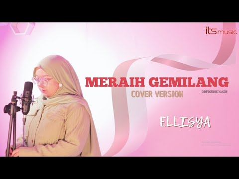 Meraih Gemilang - Ellisya Sahabat Bintang (Cover Version)