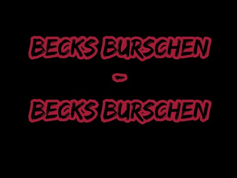Becks Burschen - Becks Burschen [Full Album]