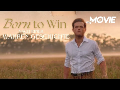 Born To Win | WAHRE GESCHICHTE