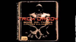 Trick Daddy - Get On Up feat. Money Mark Diggla, JV, Kase &amp; Mystic - Book Of Thugs ChapterAKVerse47