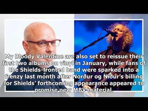 MTV News - Listen to brian eno and my bloody valentine's kevin shields' new song 'only once away my