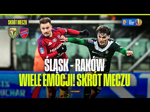 SUMMARY: ŚLĄSK WROCŁAW - RAKÓW CZĘSTOCHOWA. POLISH CUP: 1/8 FINALS