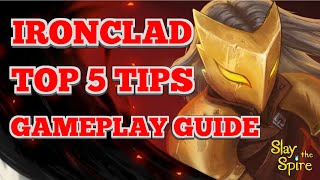 TOP 5 TIPS To Play Ironclad | Gameplay Guide | Slay the Spire