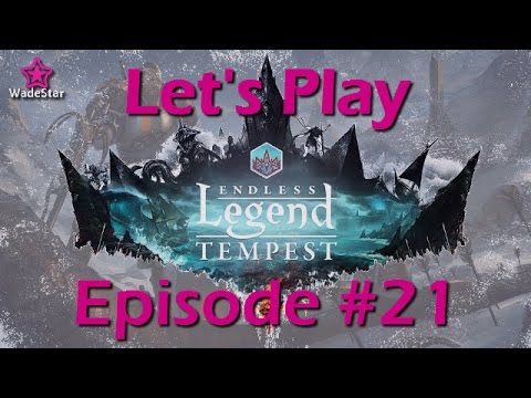 Endless Legend Tempest Let's Play 21 | Vaulters | War Yet Again