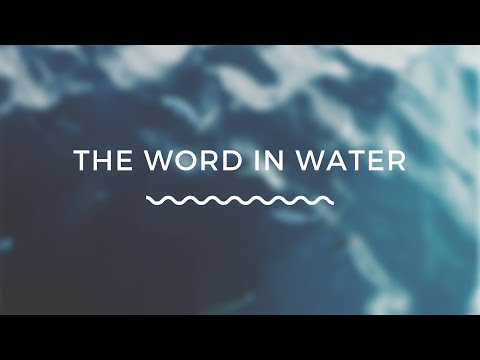 The Word in Water | Acts 2:37-39