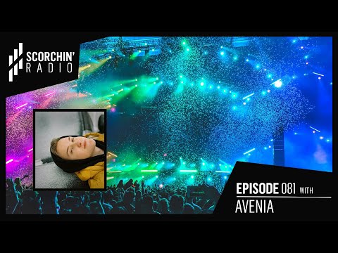 Scorchin' Radio 081 - Avenia