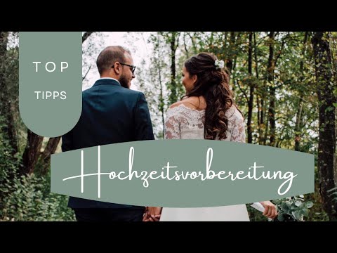 Hochzeit vorbereiten | Diese 9 Tipps solltest du wissen