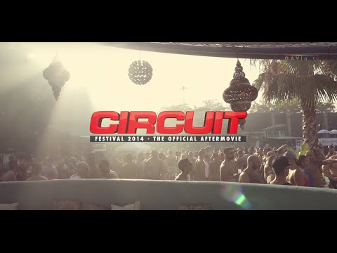 Circuit Festival 2014 - Official Aftermovie