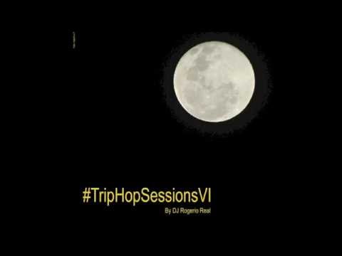 Trip Hop Sessions VI #TripHopSessionsVI