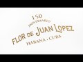 JUAN LOPEZ 150 ANIVERSARIO SELECCI&oacute;N ESPECIAL