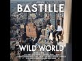 Bastille Wild World 2016 Full Album