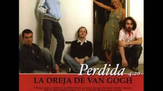 La Oreja de Van Gogh - Perdida (Sencillo Completo)
