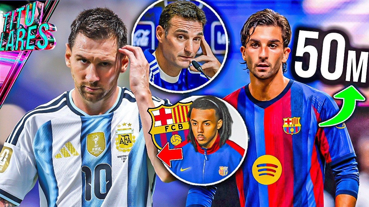 ¿'Ayudas' a Argentina? Scaloni responde | 50M por Ferran; ¿Koundé se va? | Courtois pide descanso