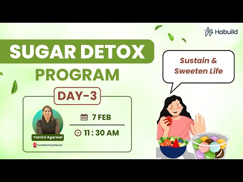 Habuild Sugar Detox Challenge with Yamini Agarwal - Day 3