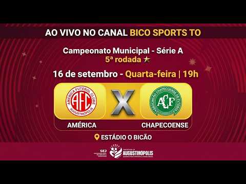 CHAPECOENSE X AMÉRICA - SÉRIE A 2026 - AUGUSTINÓPOLIS/TO - 16/09/26