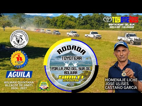Rodada toyotera por La Paz de Sur de Bolivar. Simiti 2025. Homenaje LICHE. #toyoteros #rodada #4x4 