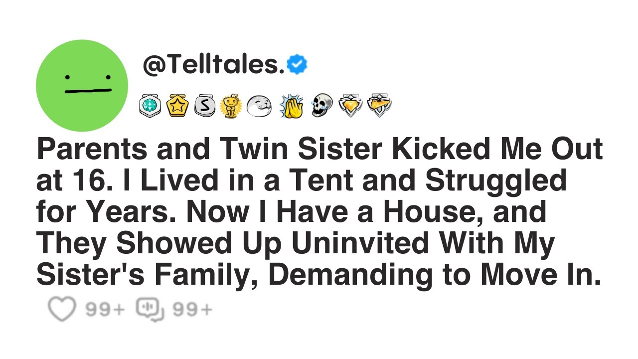 Parents and Twin Sister Kicked Me Out at 16. I Lived in a Tent and Struggled for Years. Now I...