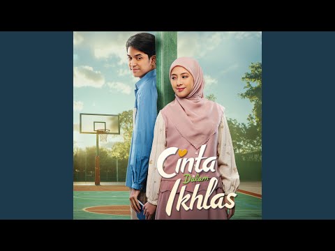Mengikhlaskan Hati (From "Cinta Dalam Ikhlas")