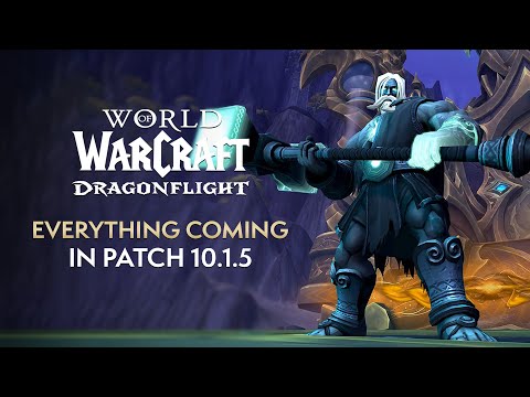 EVERYTHING Coming in Patch 10.1.5 "Fractures in Time" | Dragonflight