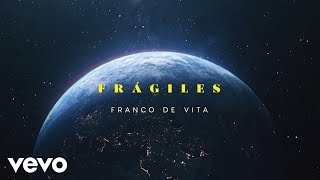Frágiles Music Video