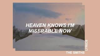heaven knows i’m miserable now ; the smiths – lyrics