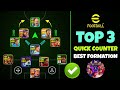 Top 3 Quick Counter Best Formations In eFootball 2024 Mobile 🔥 | Best Formation eFootball 2024