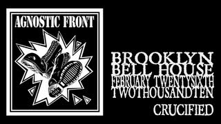 Agnostic Front - Crucified w/Sab Grey of Iron Cross (Bell House 2010)
