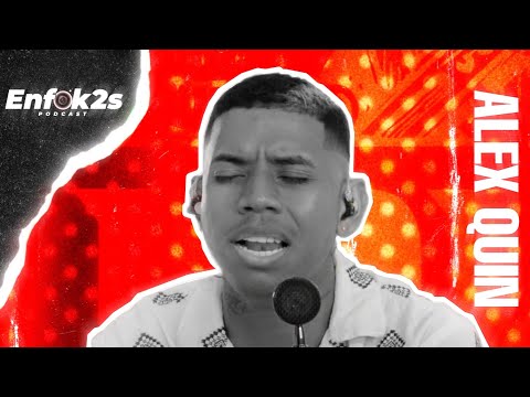 ALEX QUIN EL EMBAJADOR DEL PACIFICO - ENFOK2S PODCAST