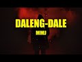 Daleng Dale MMJ With Lyrics