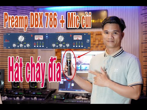 HÁT MIC KARAOKE THU ÂM CỰC HAY VỚI PREAMP DBX 786 LÀM CHO VOCAL HAY HƠN - NISSIAUDIO