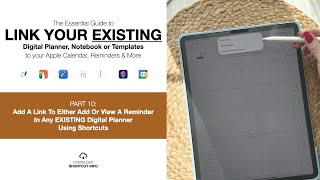 Pt 10: Add A Link To Either Add Or View A Reminder In Any EXISTING Digital Planner Using Shortcuts