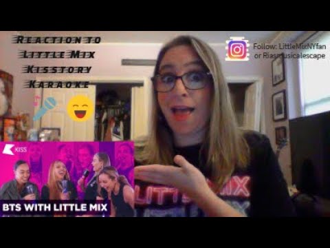 Reaction to Little Mix doing Kisstory Karaoke
