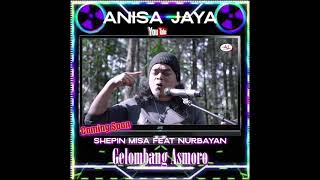 Download lagu Gelombang Asmoro - Shepin Misa Feat Nurbayan mp3