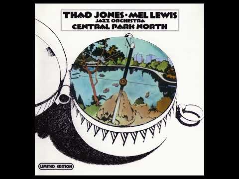 Thad J̲o̲n̲e̲s̲ / Mel L̲e̲w̲i̲s̲ J̲a̲z̲z ̲Or̲c̲h̲e̲s̲tra – C̲e̲n̲t̲r̲al Pa̲r̲k No̲r̲t̲h (̲19̲6̲9̲)̲