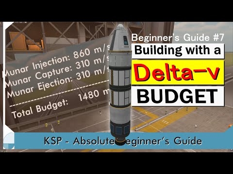 Building with a Delta-v Budget - KSP Beginner's Tutorial