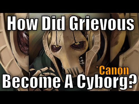 How did General Grievous become a Cyborg? (Canon) - Star Wars Explained