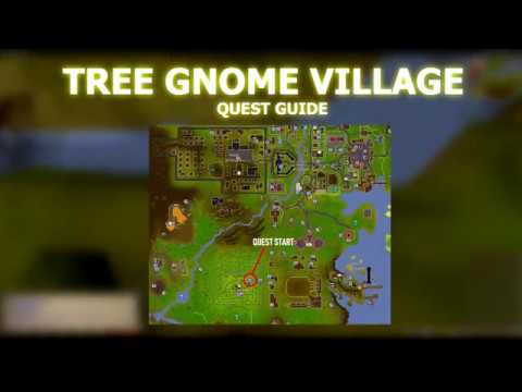[OSRS] Tree Gnome Village - Easy To Follow Quest Guide