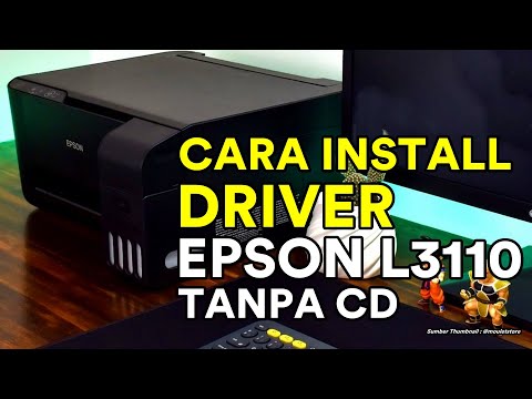 cara download  dan instal driver printer epson l3110 tanpa cd di windows7,8,10,11