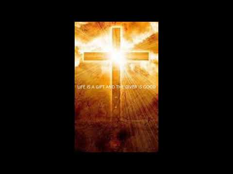 Life Is A Gift And The Giver Is Good!  (Pat Barrett.)