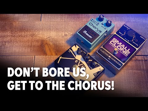 Five Classic Tones Using Chorus Pedals