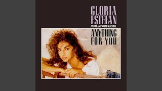 Gloria Estefan - Anything For You (Remastered) [Audio HQ]