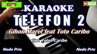 Download lagu Gihon Marel ft Toto Caribo||Telefon 2||Karaoke mp3 Download lagu Gihon Marel ft Toto Caribo||Telefon 2||Karaoke mp3