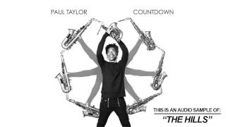 Paul Taylor - The Hills (Song Teaser)