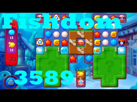 Fishdom Level 3589 HD Walkthrough | 3 - match game | gameplay | android | ios | pc | app