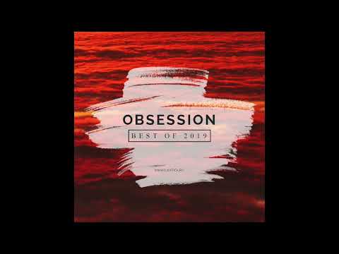 Dj Optick   Obsession   Ibiza Global Radio  BEST OF 2019