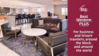 Best Western Plus Brand Spotlight